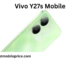 Vivo Y27s 8GB RAM Mobile Price & Specs. The Vivo Y27s 8GB RAM Mobile Price is about Rs. 49,999 / USD $153.